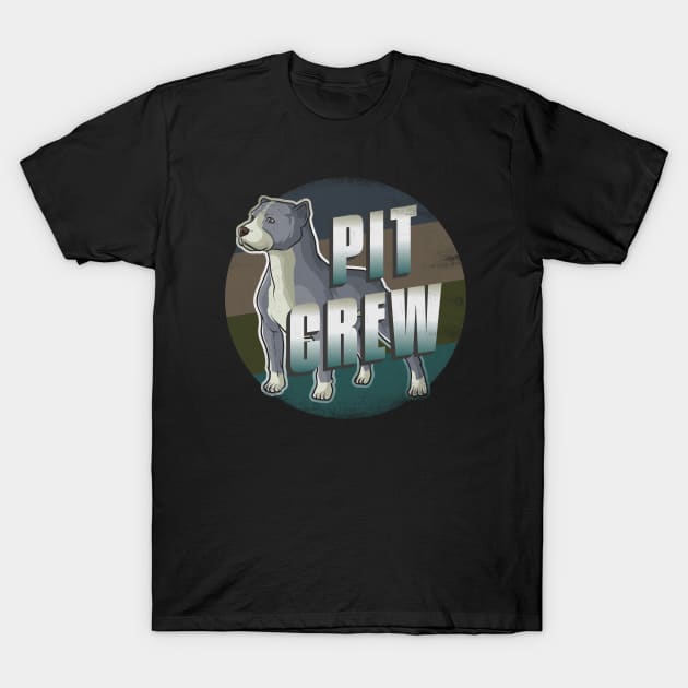 Pit Crew Pitty Love Pit Bull Pun American Pit Bull Terrier Pride T-Shirt by SeaLAD